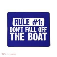Dont Fall Off The Boat Cruise Sailing Captains Gift Mousepad thumb 0