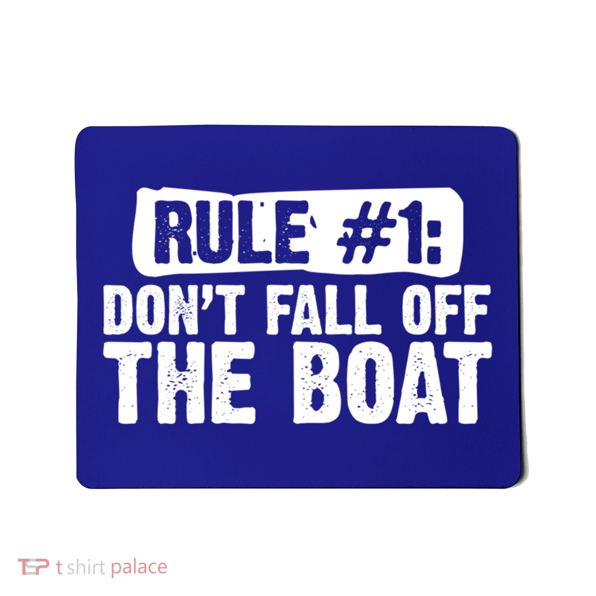 Dont Fall Off The Boat Cruise Sailing Captains Gift Mousepad