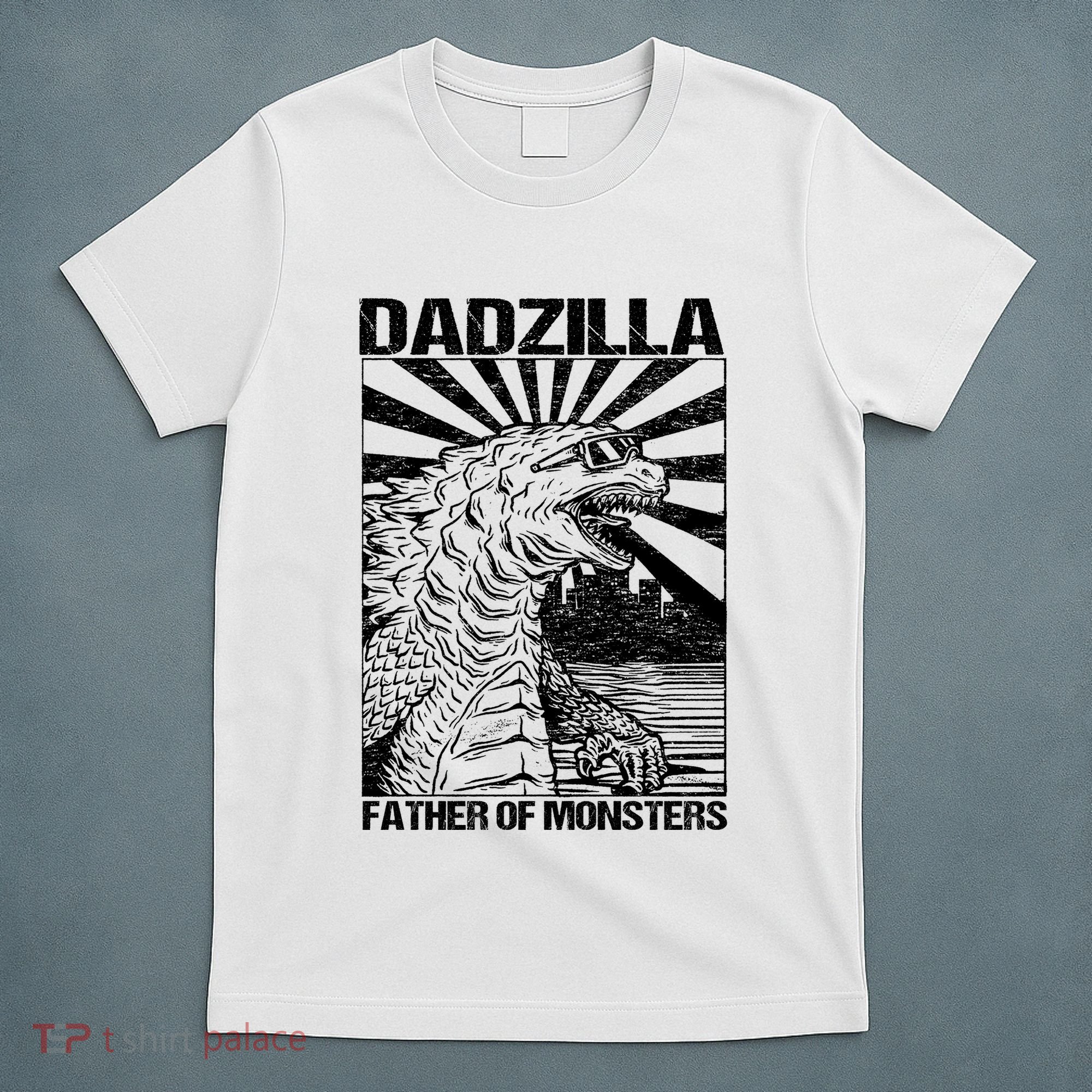 Dadzilla Father Of Monsters T-Shirt