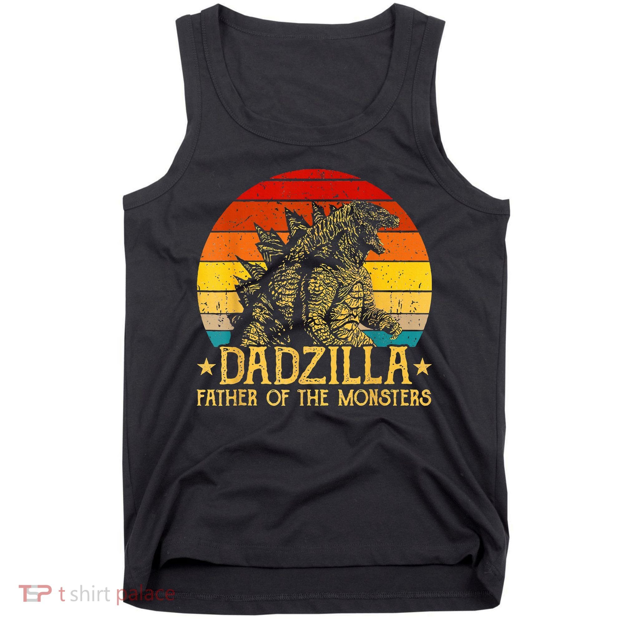 Dadzilla Father Of The Monsters Sunset Tank Top