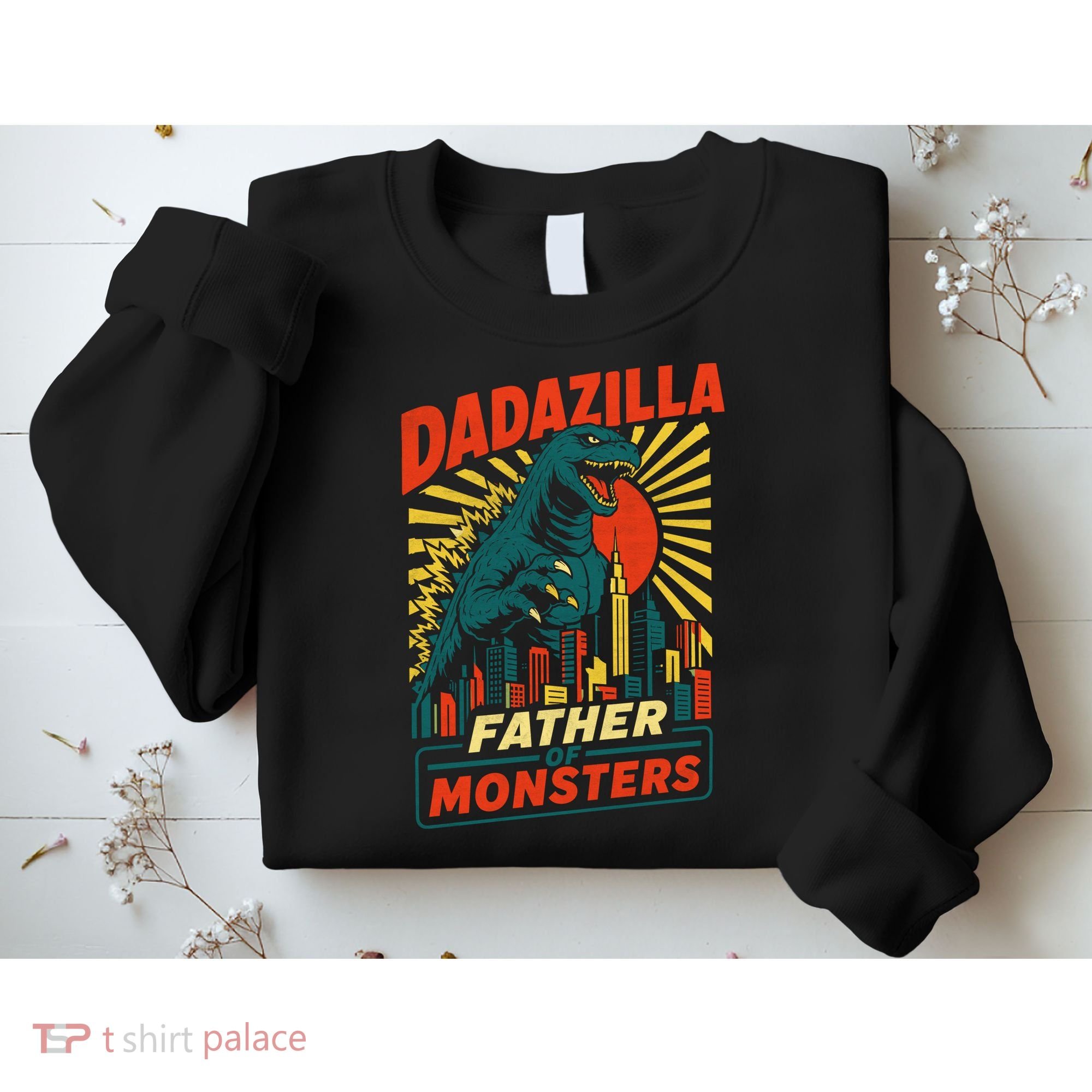 Dadazilla Father Of The Monsters Sweatshirt