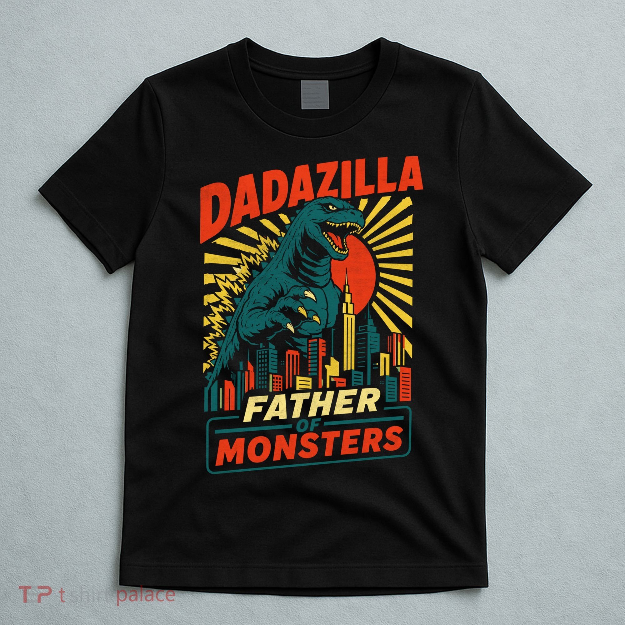 Dadazilla Father Of The Monsters T-Shirt