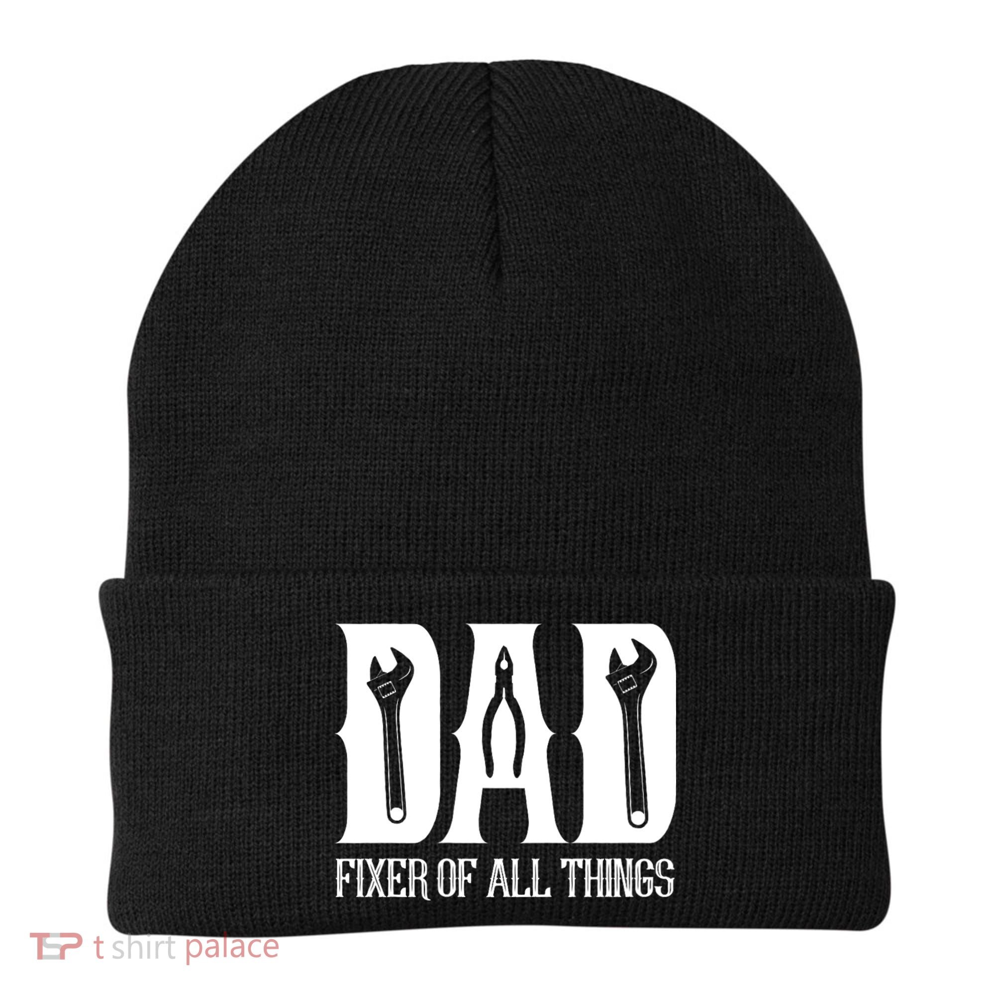 Dad Fixer Of All Things Funny Tools Dad Gifts Beanie