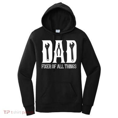 Dad Fixer Of All Things Funny Tools Dad Gifts Women's Hoodie