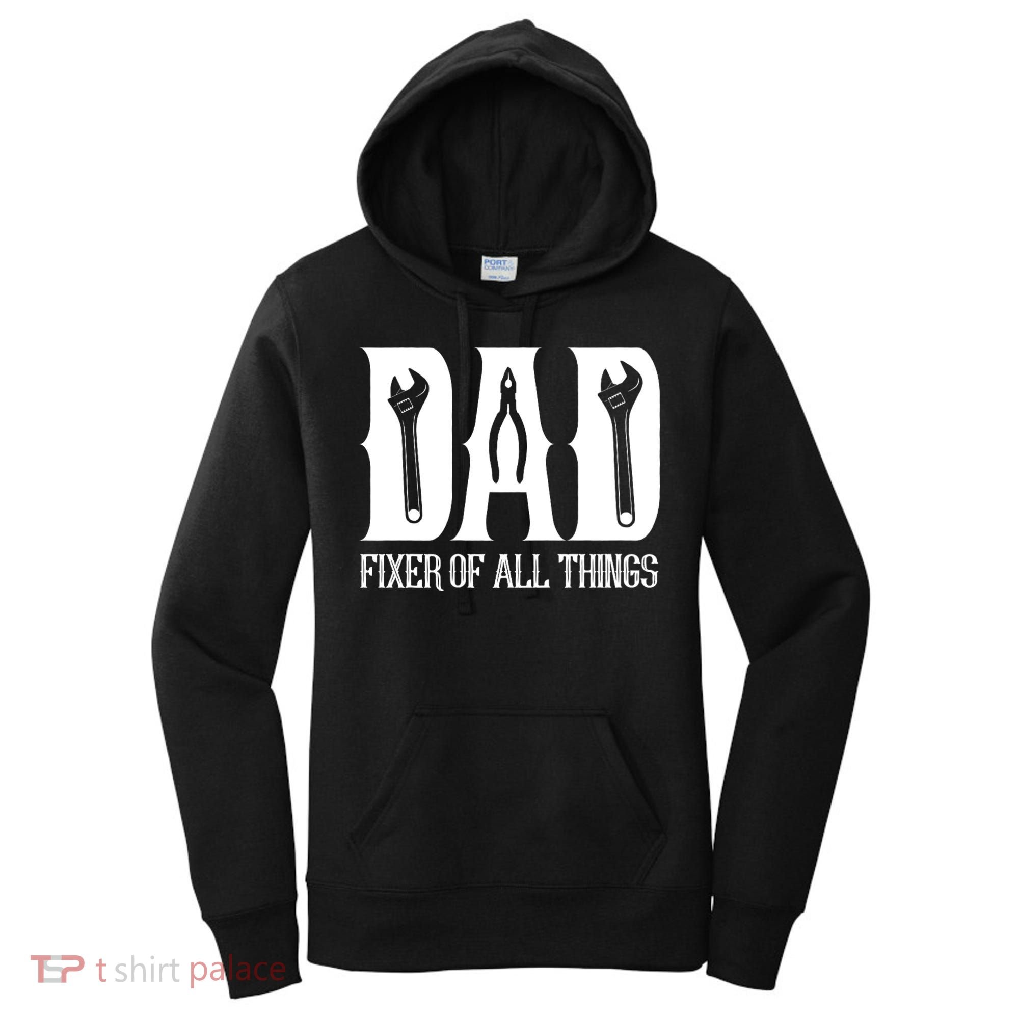 Dad Fixer Of All Things Funny Tools Dad Gifts Women's Hoodie