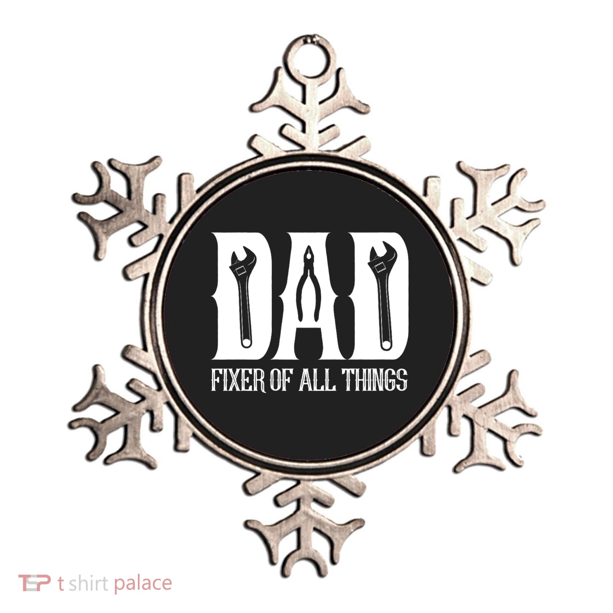 Dad Fixer Of All Things Funny Tools Dad Gifts Ornament