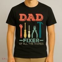 Dad Fixer Of All Things Dad Fixer Of All The Things T-Shirt thumb 3