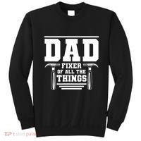 Dad Fixer Of All The Things Handyman Dads Sweatshirt thumb 0