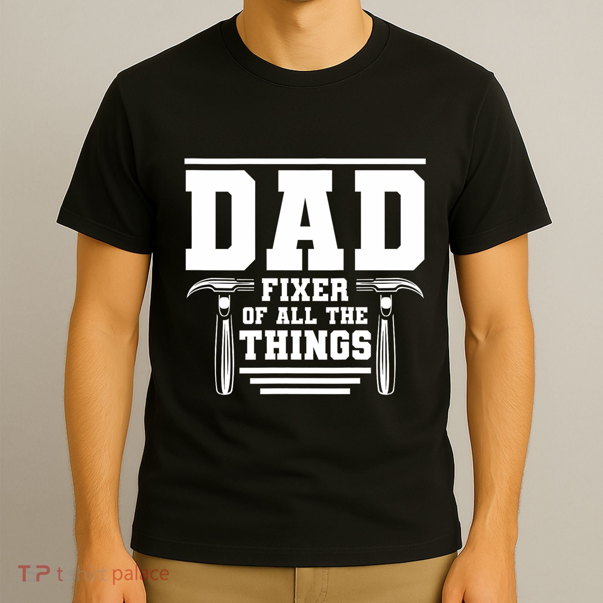 Dad Fixer Of All The Things Handyman Dads T-Shirt