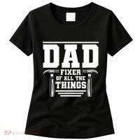 Dad Fixer Of All The Things Handyman Dads Women's T-Shirt thumb 0