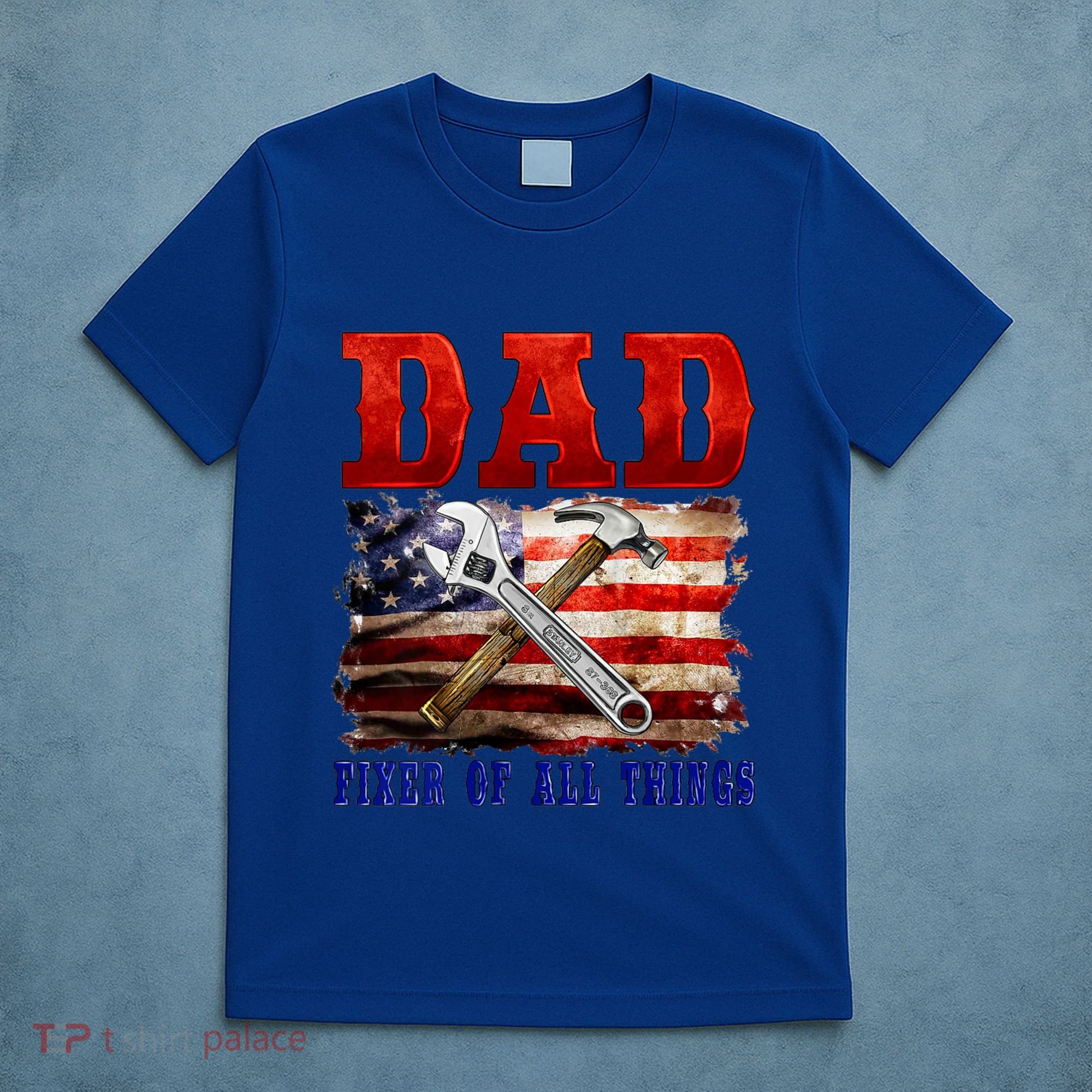 Dad Fixer Of All Things Funny Father Day T-Shirt