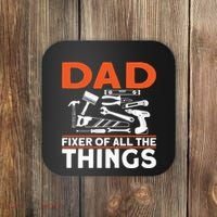Dad Fixer Of All The Things Handyman Dads Dad Fixer Coaster thumb 0