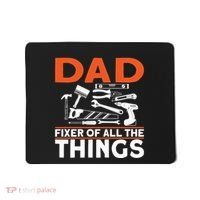 Dad Fixer Of All The Things Handyman Dads Dad Fixer Mousepad thumb 0