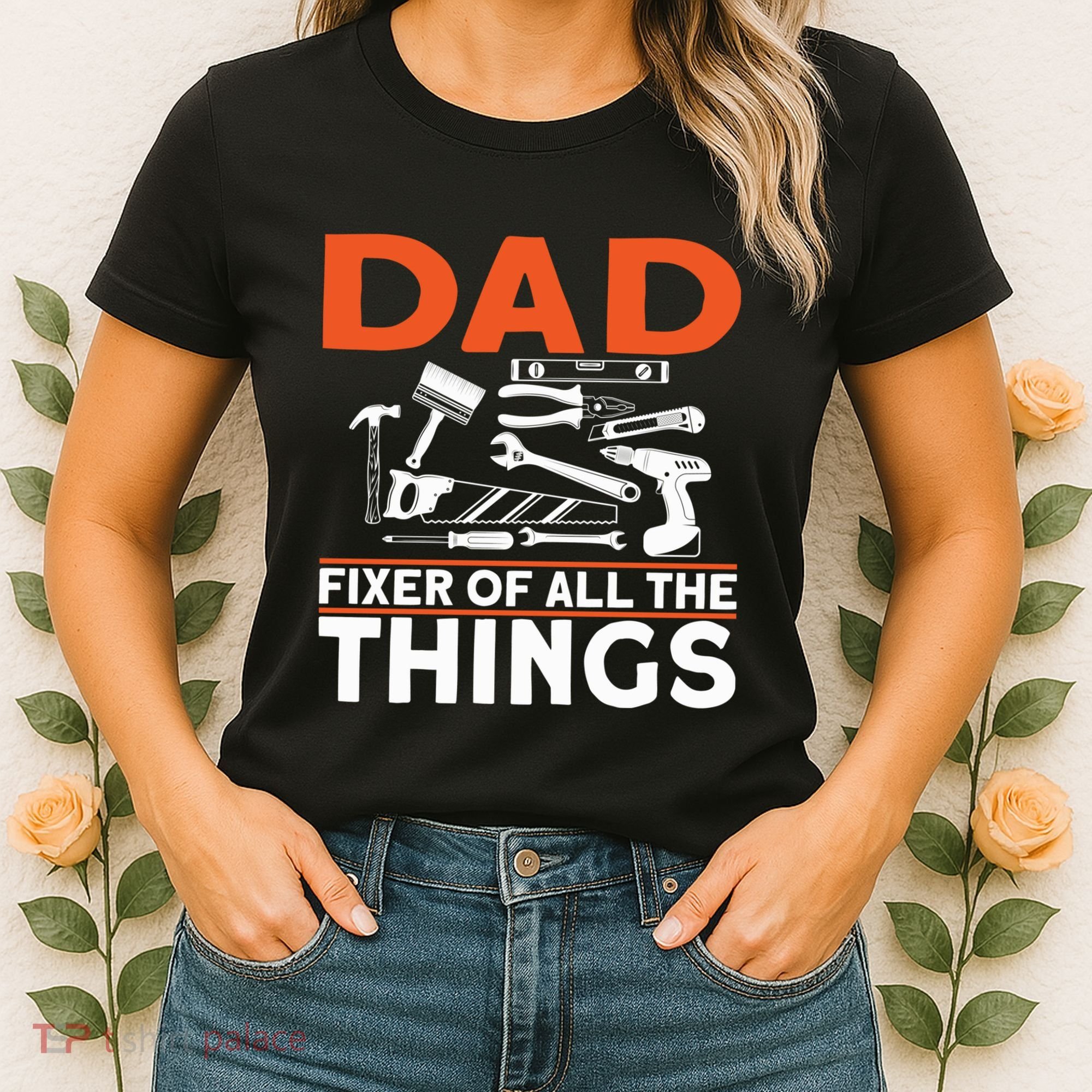 Dad Fixer Of All The Things Handyman Dads Dad Fixer Women's T-Shirt
