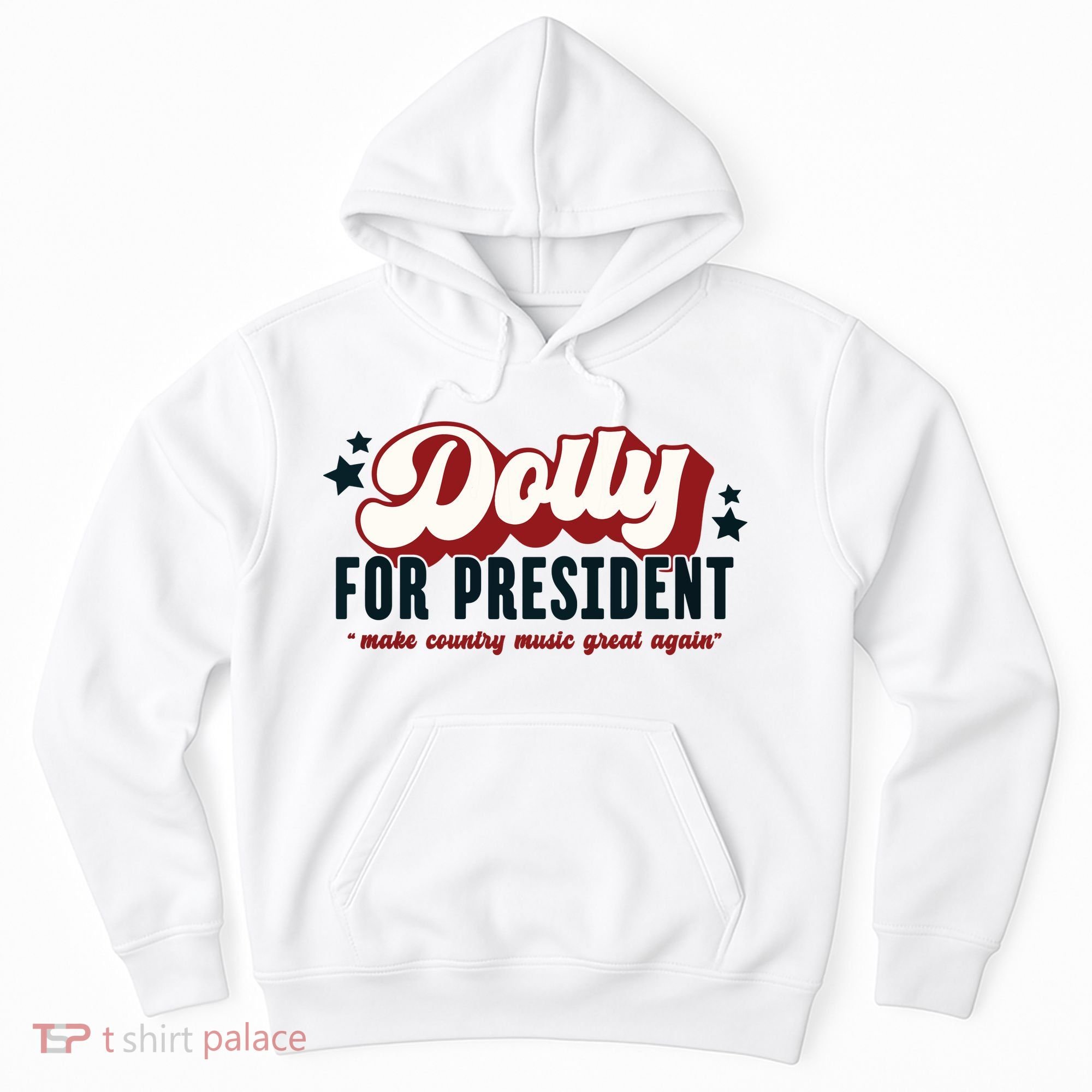 Dolly For President Hoodie