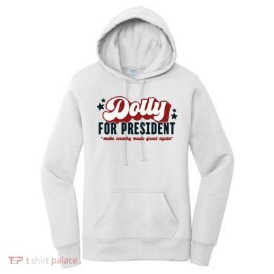 Dolly For President Women's Hoodie