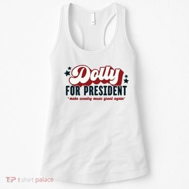 Dolly For President Women's Tank Top