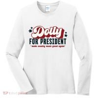 Dolly For President Women's Long Sleeve Shirt thumb 0