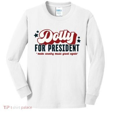 Dolly For President Kids Long Sleeve Shirt