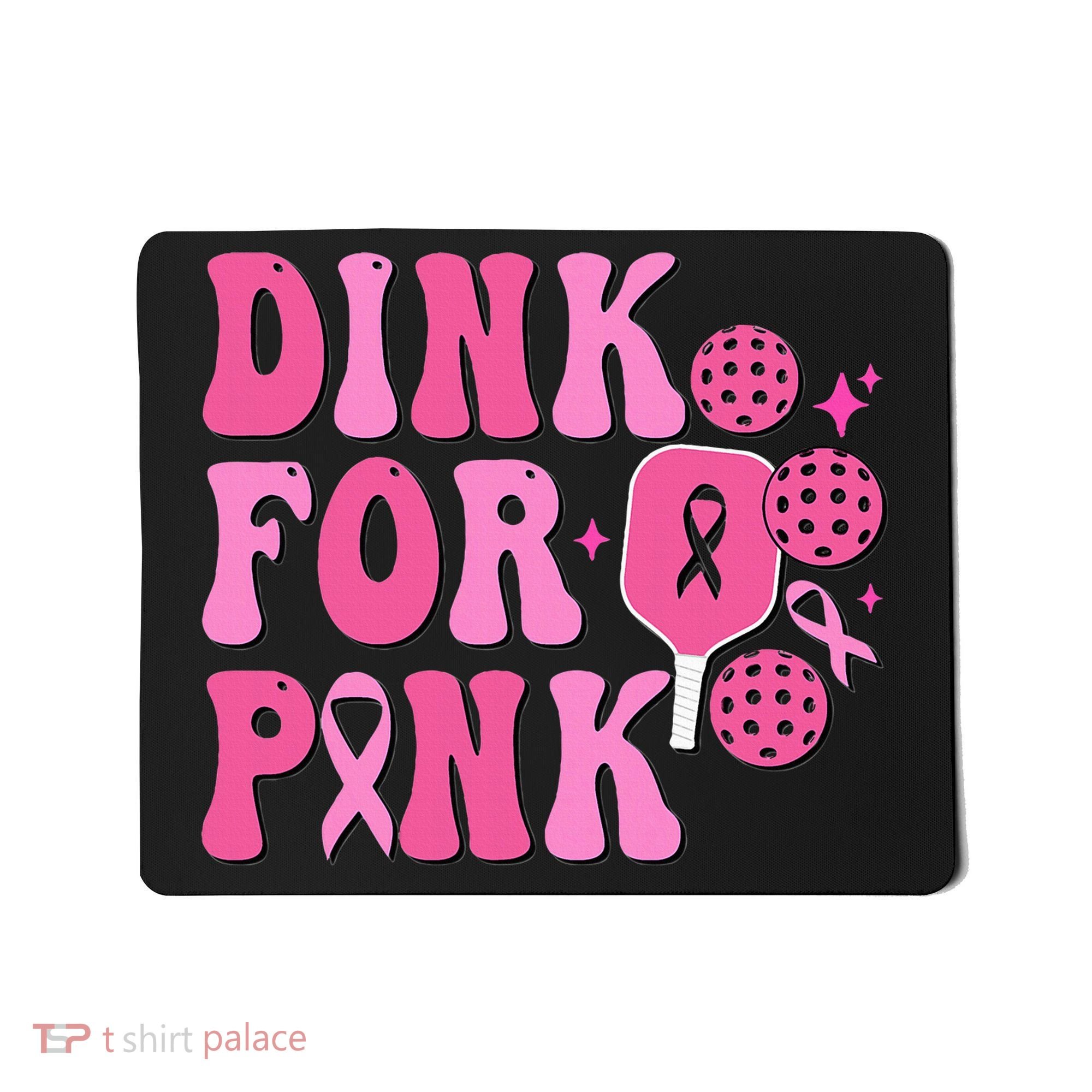 Dink For P.I.N.K. Breast Cancer Awareness Pickleball Mousepad