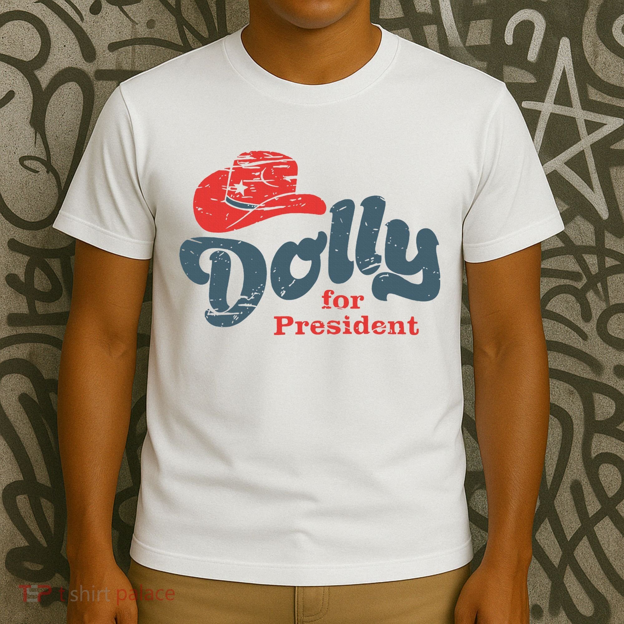 Dolly For President T-Shirt
