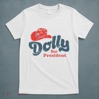 Dolly For President T-Shirt thumb 5