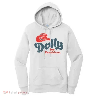 Dolly For President Women's Hoodie