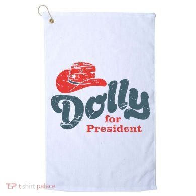 Dolly For President Golf Towel