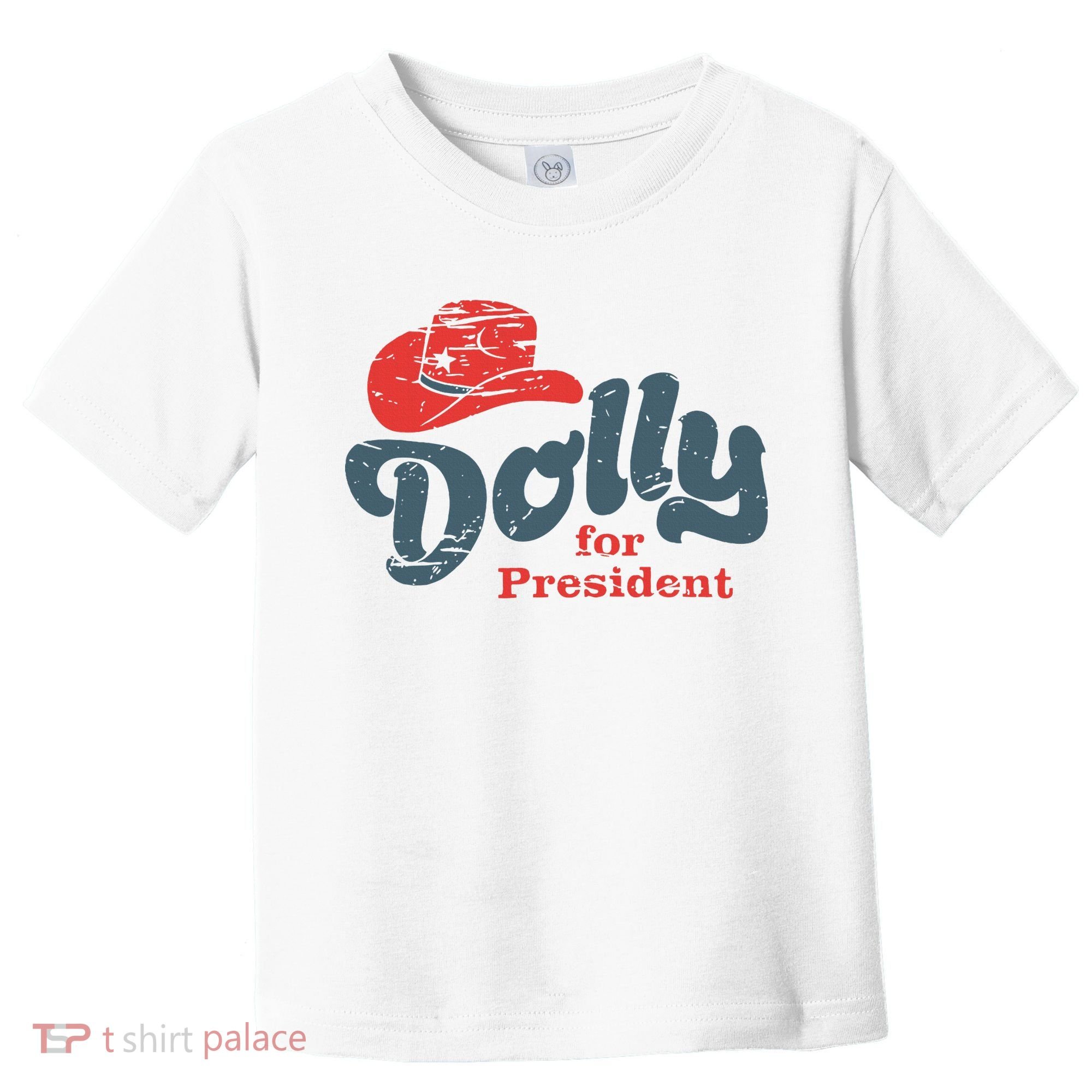 Dolly For President Toddler T-Shirt