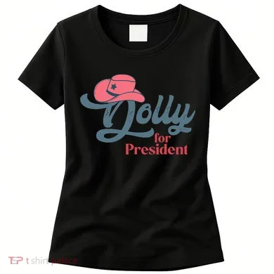 Dolly For President Women's T-Shirt