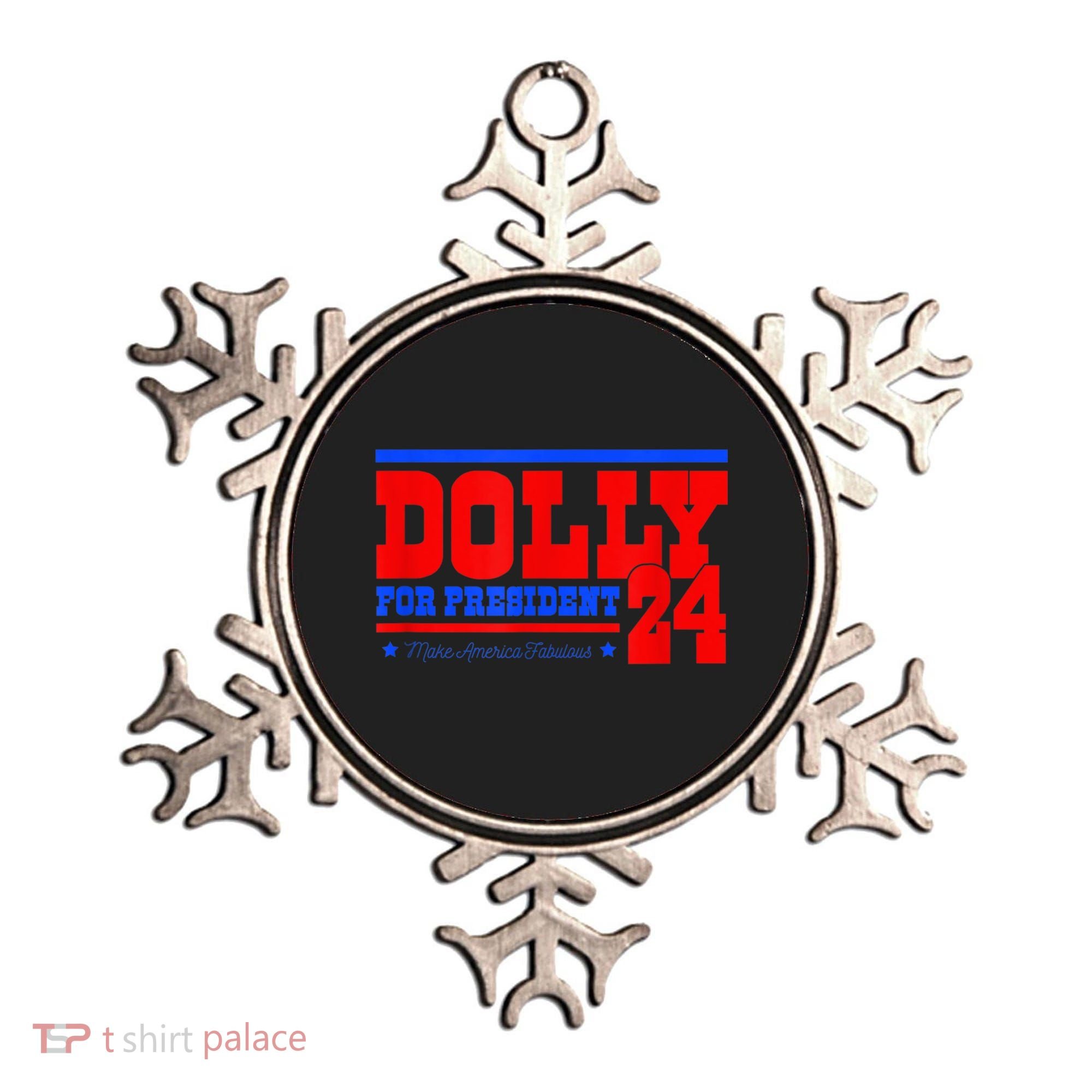Dolly For President Ornament