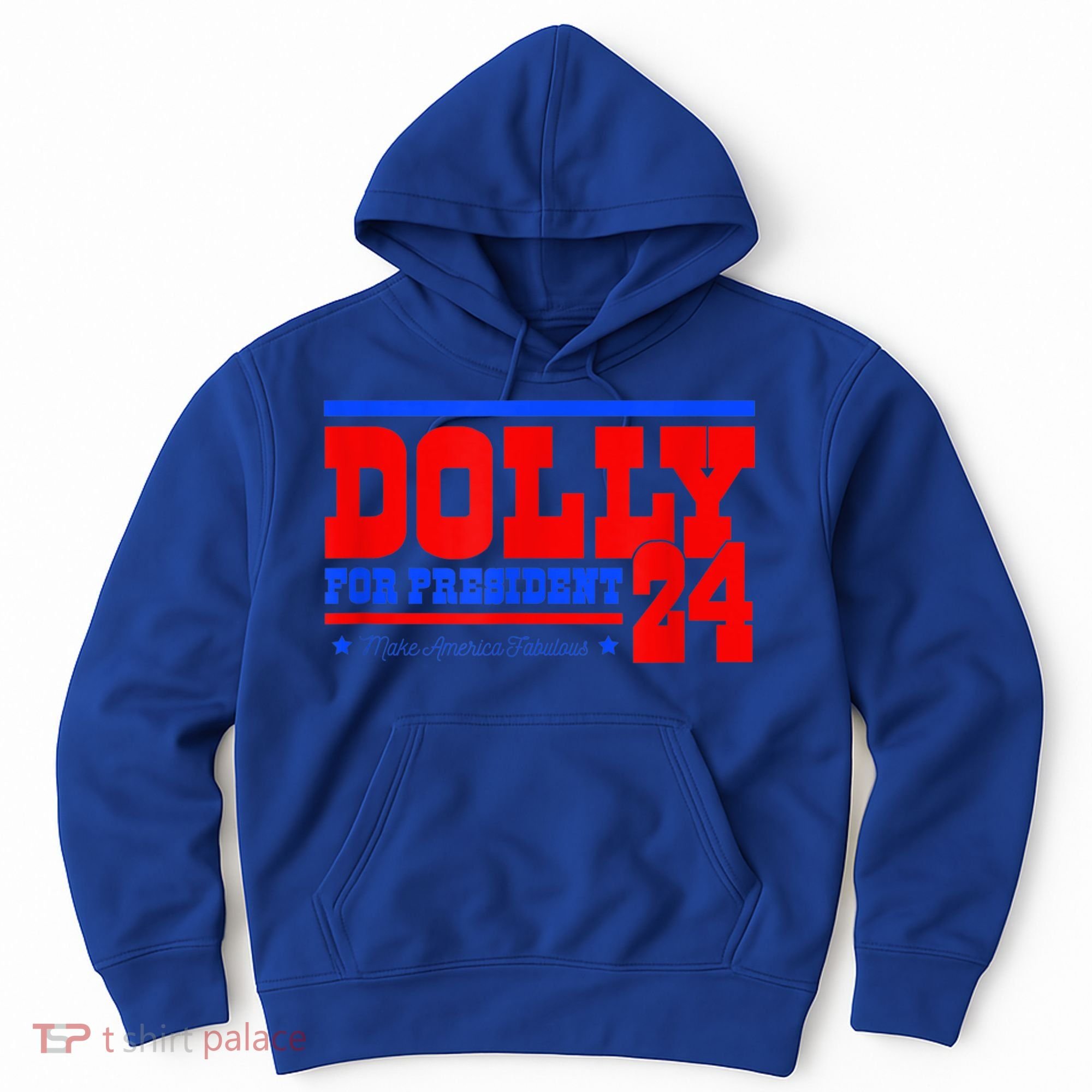 Dolly For President Hoodie
