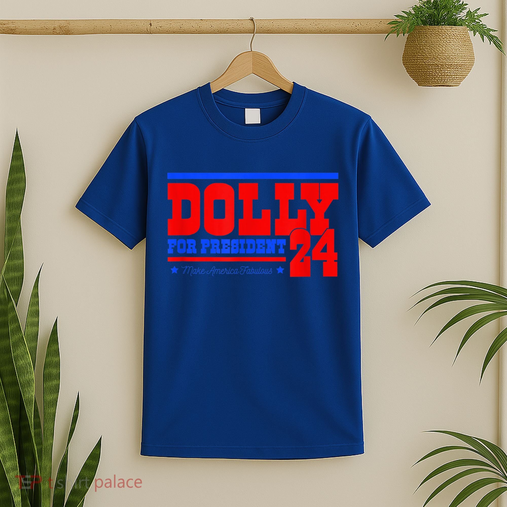 Dolly For President T-Shirt