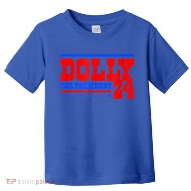 Dolly For President Toddler T-Shirt