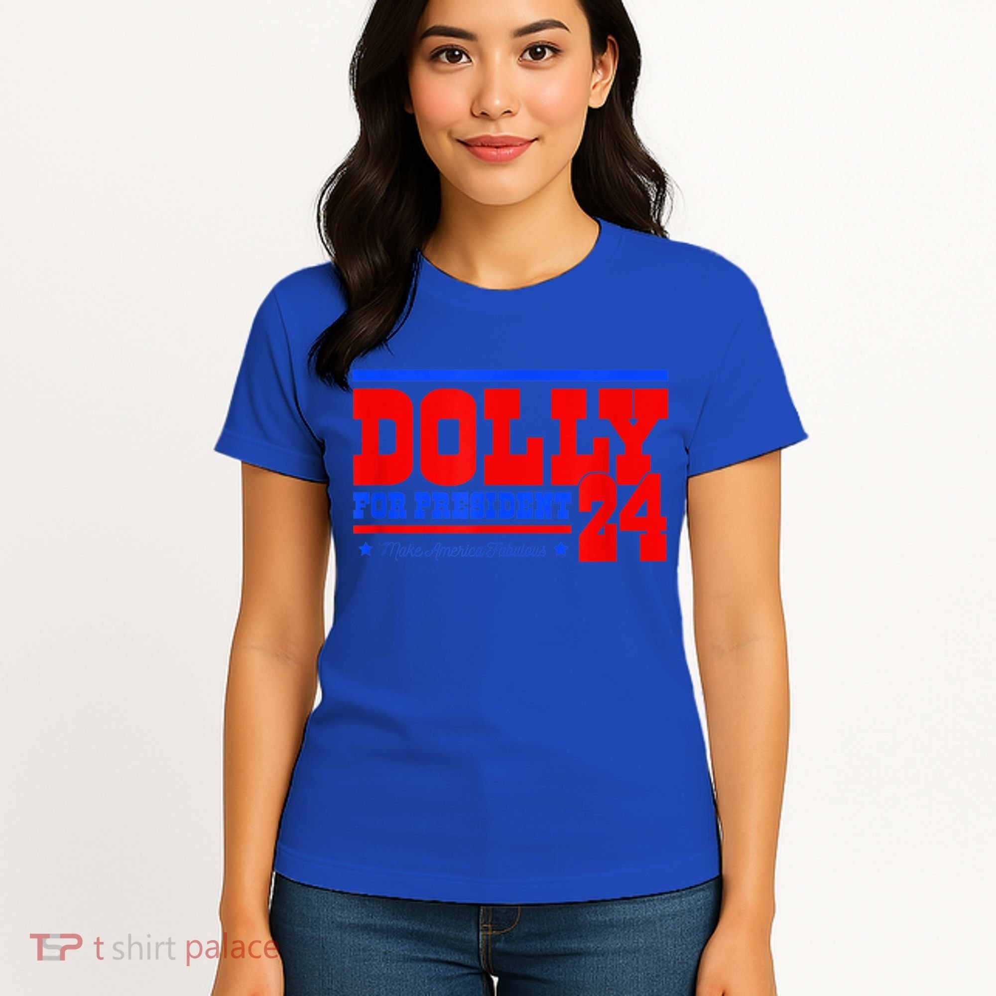 Dolly For President Women's T-Shirt