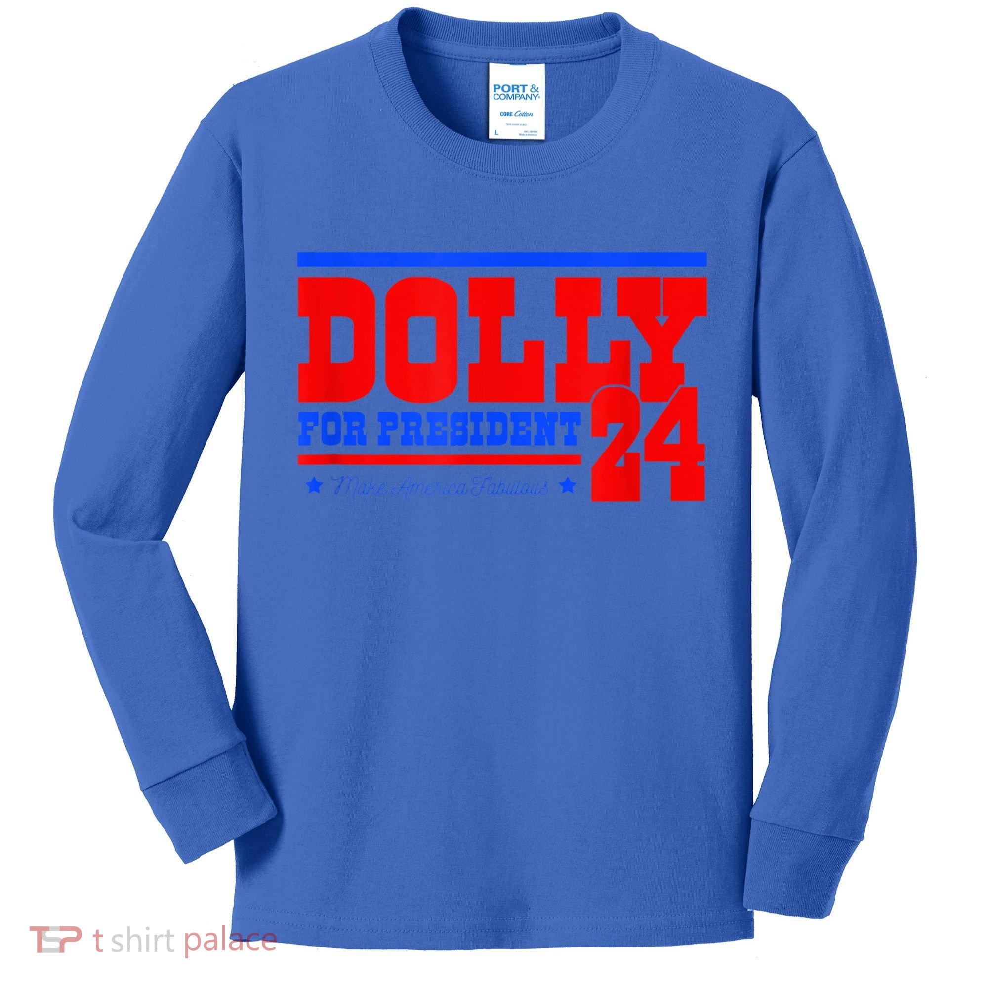 Dolly For President Kids Long Sleeve Shirt