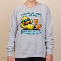  Duck Funny Quote Graphic For Women Women's Sweatshirt thumb 0
