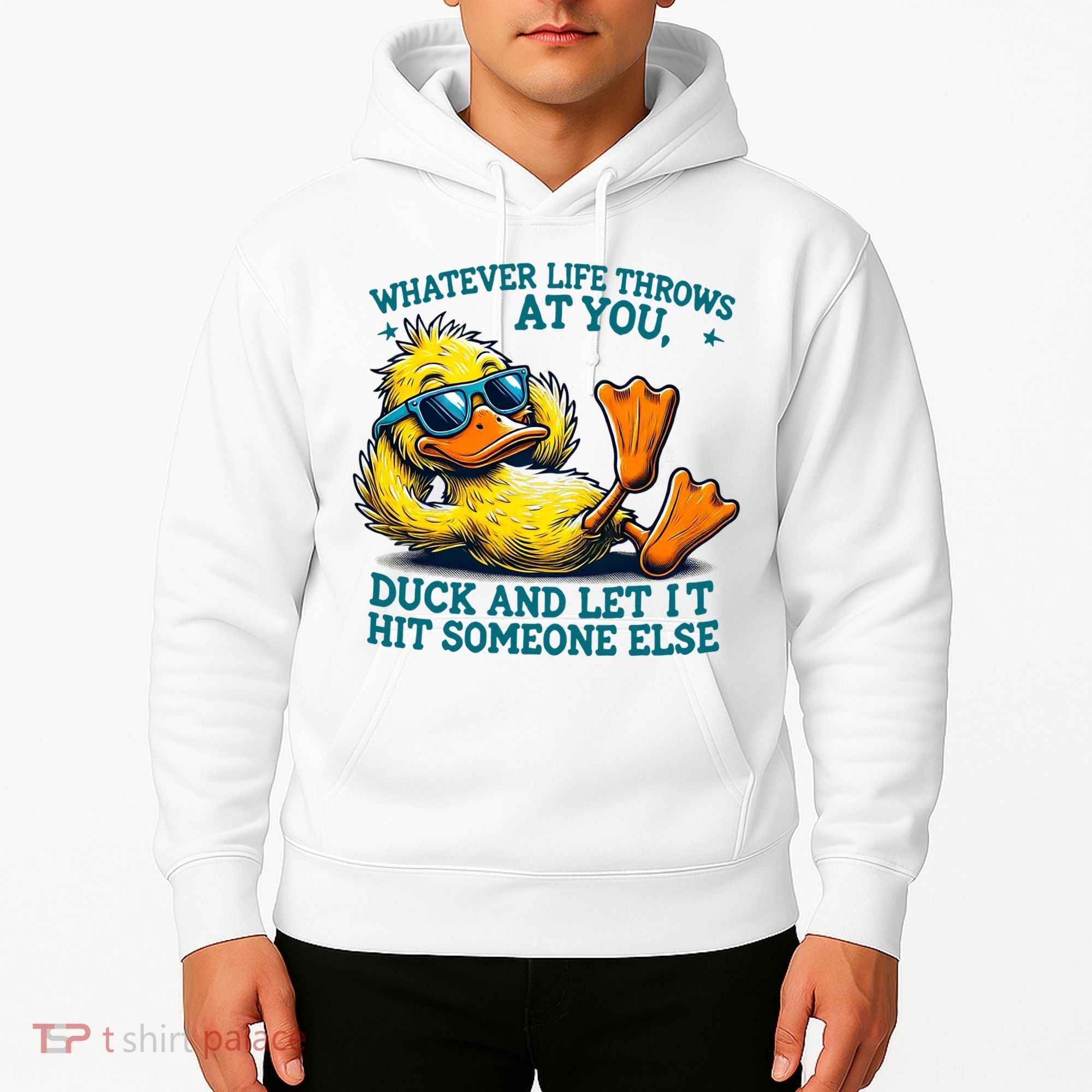  Duck Funny Quote Graphic For Women Hoodie