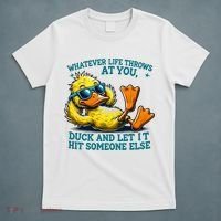  Duck Funny Quote Graphic For Women T-Shirt thumb 5