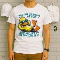  Duck Funny Quote Graphic For Women T-Shirt thumb 6