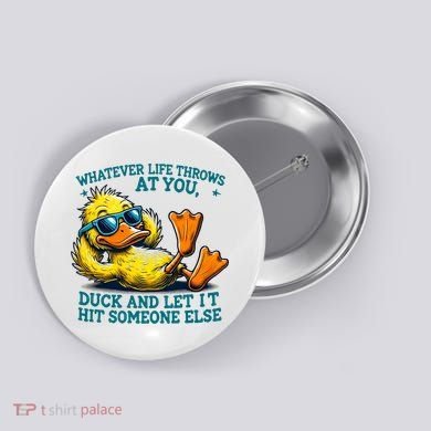  Duck Funny Quote Graphic For Women Button