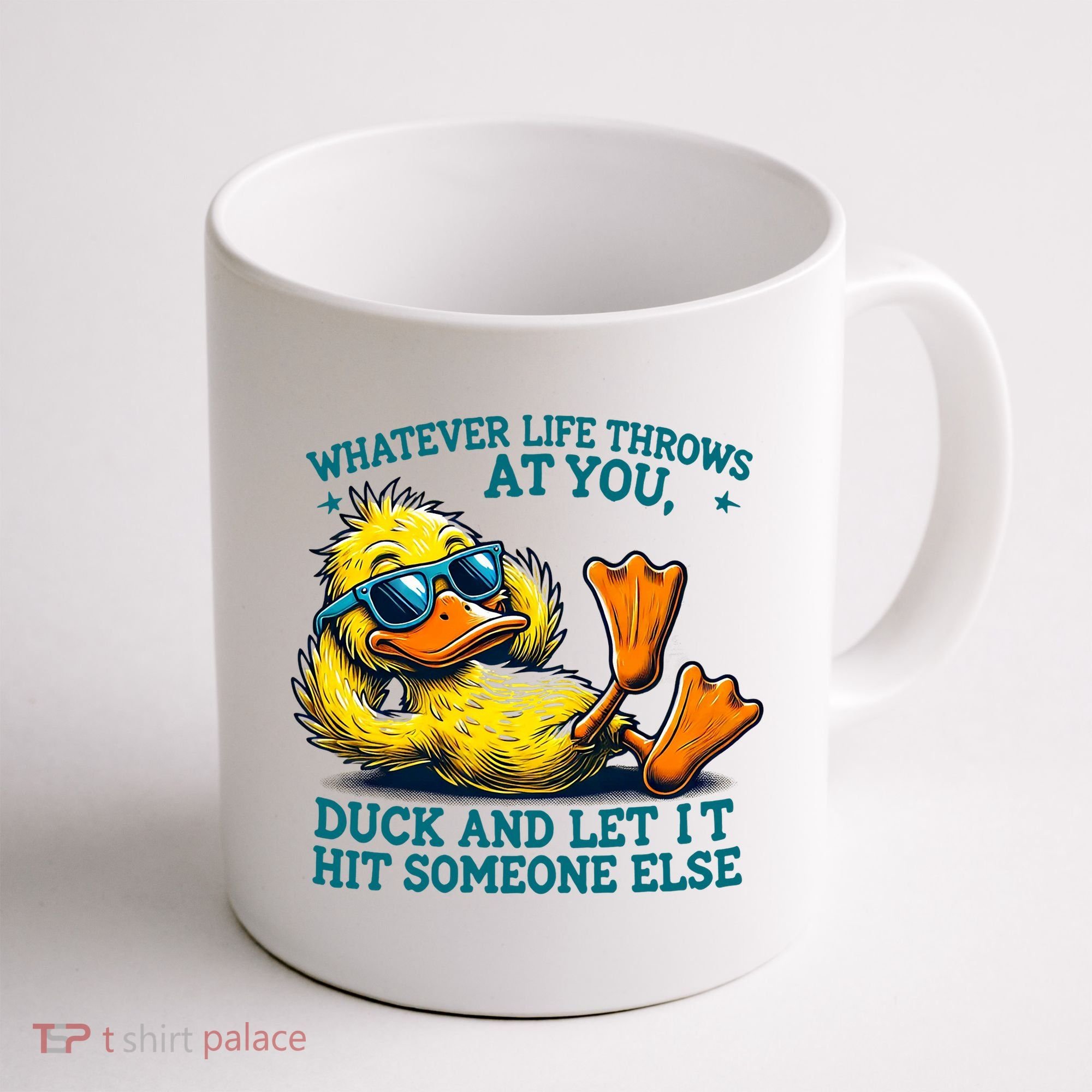  Duck Funny Quote Graphic For Women Coffee Mug