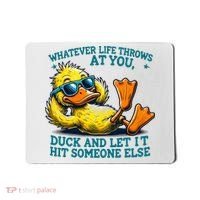  Duck Funny Quote Graphic For Women Mousepad thumb 0