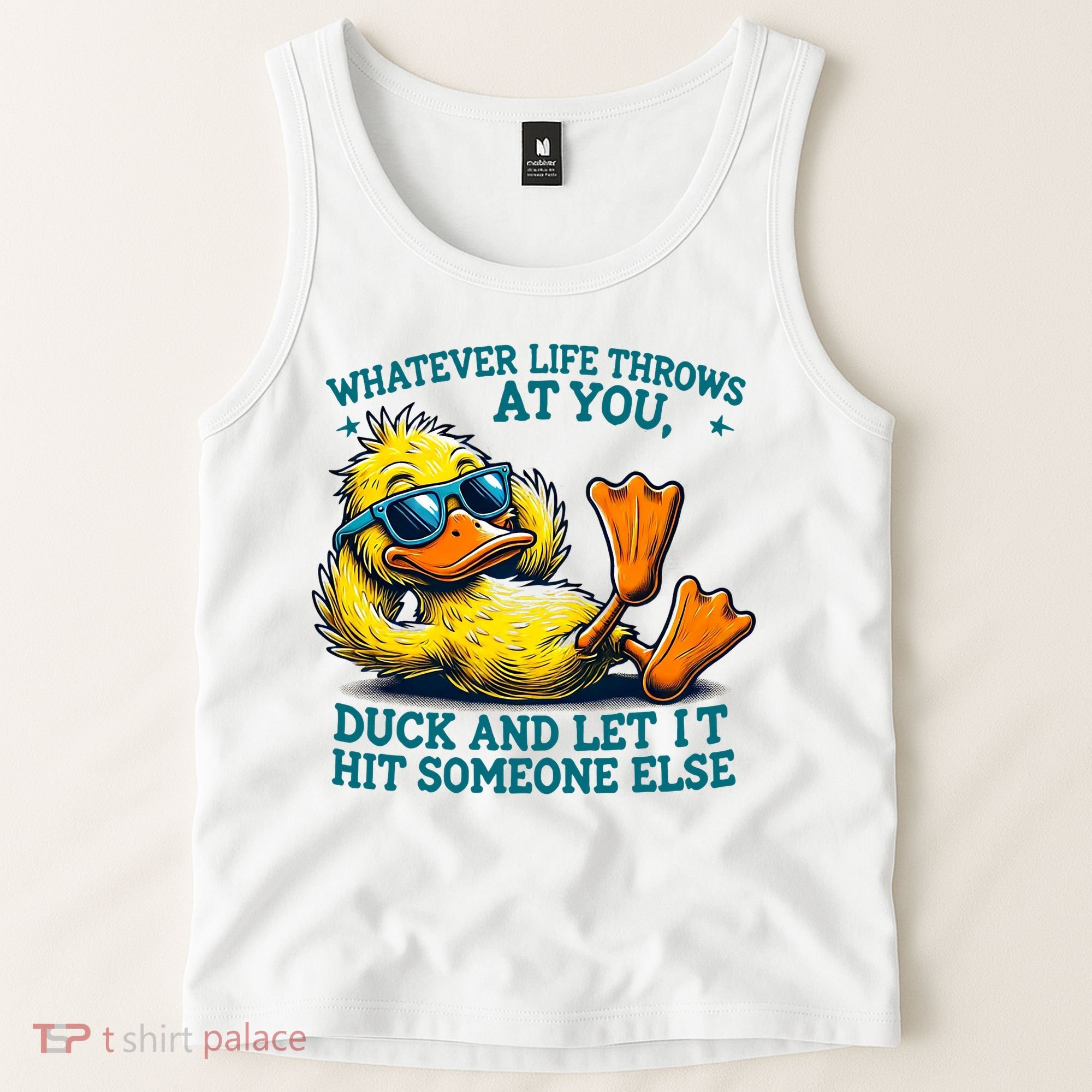 Duck Funny Quote Graphic For Women Tank Top