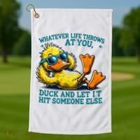  Duck Funny Quote Graphic For Women Golf Towel thumb 1