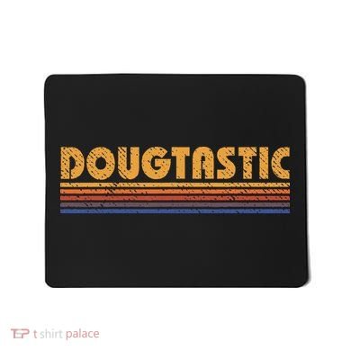 Dougtastic Funny Retro First Name Doug Mousepad