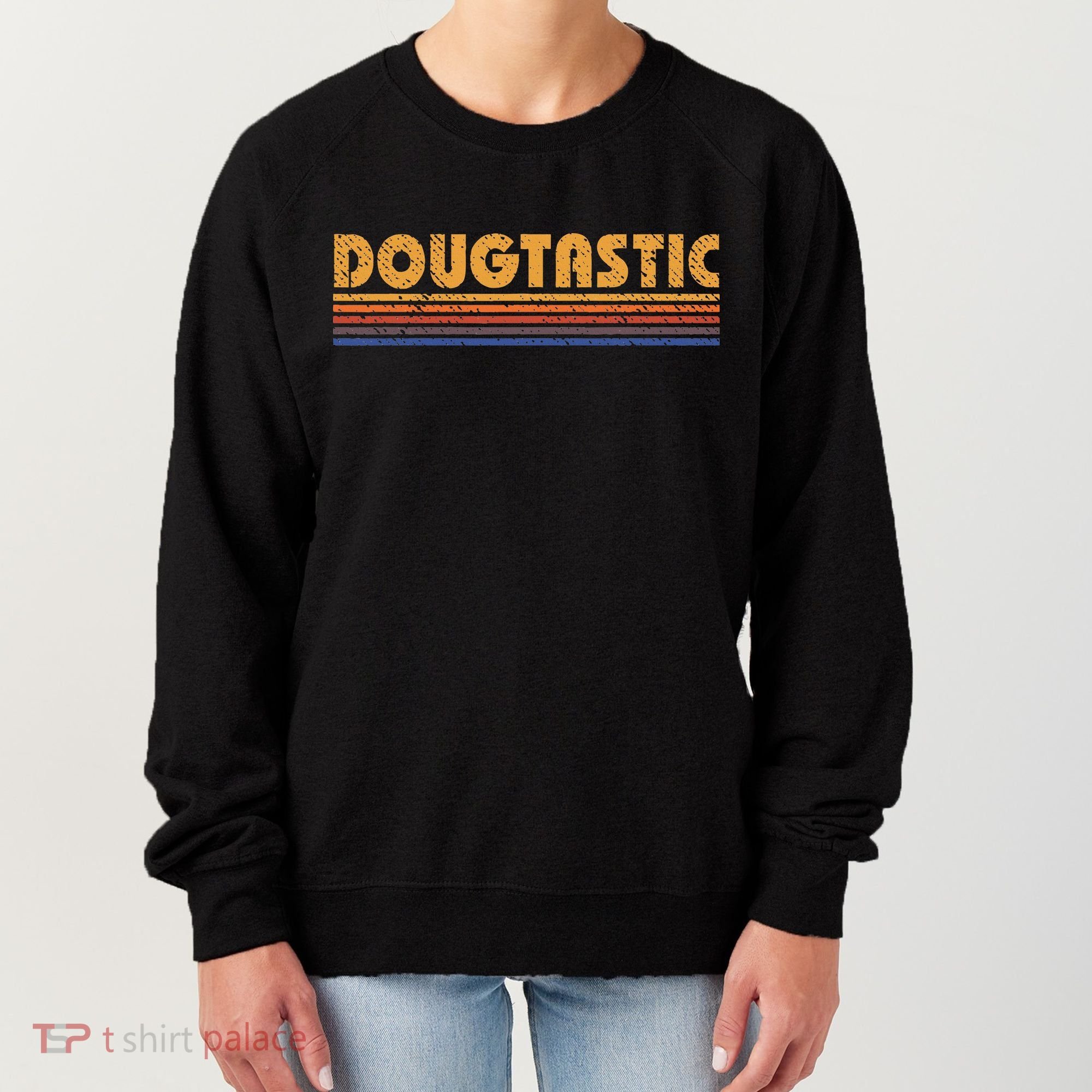 Dougtastic Funny Retro First Name Doug Women's Sweatshirt