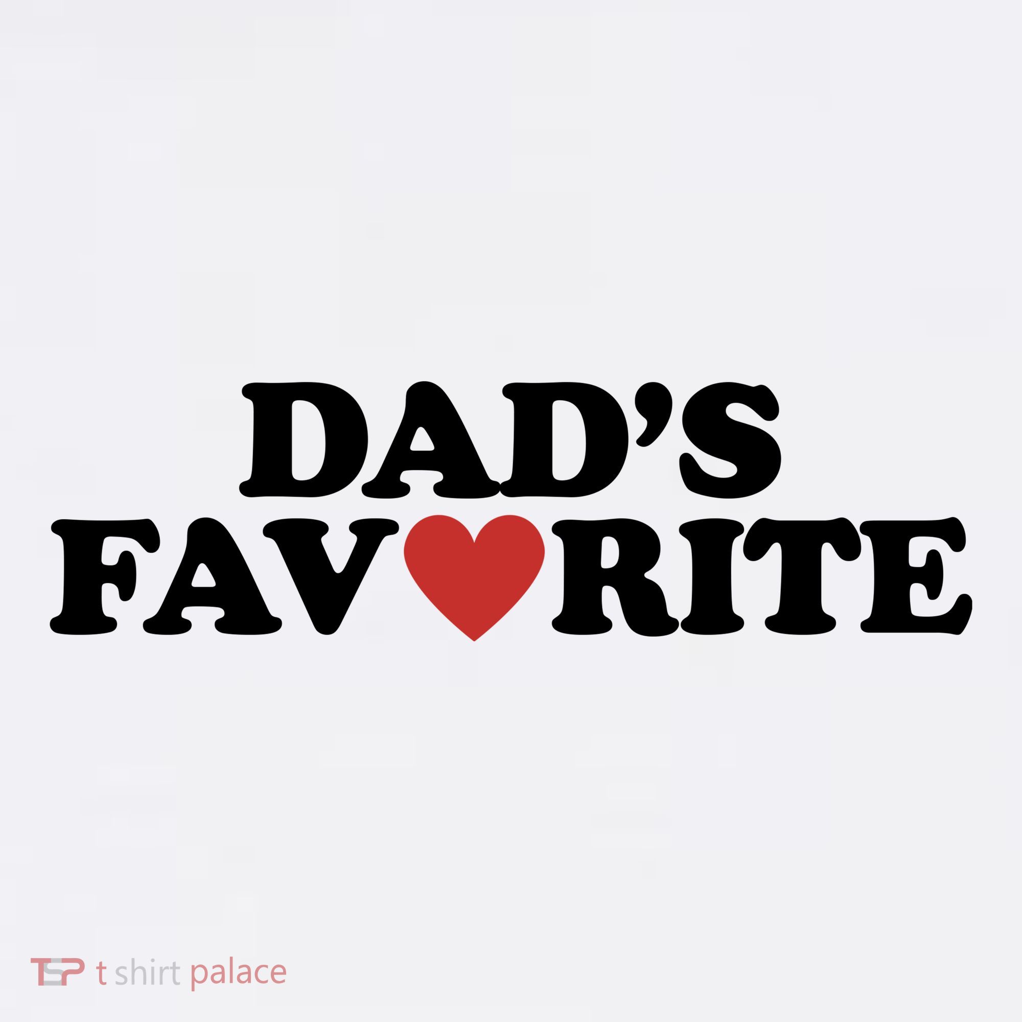 Dads Favorite Red Heart Cute Gift Sweatshirt