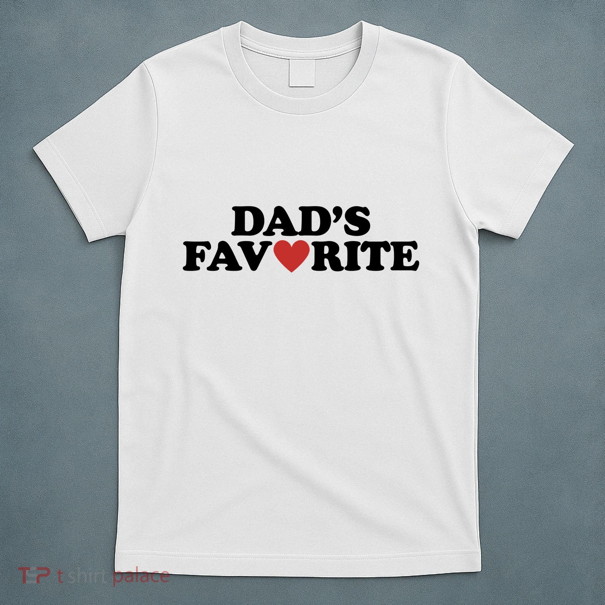 Dads Favorite Red Heart Cute Gift T-Shirt