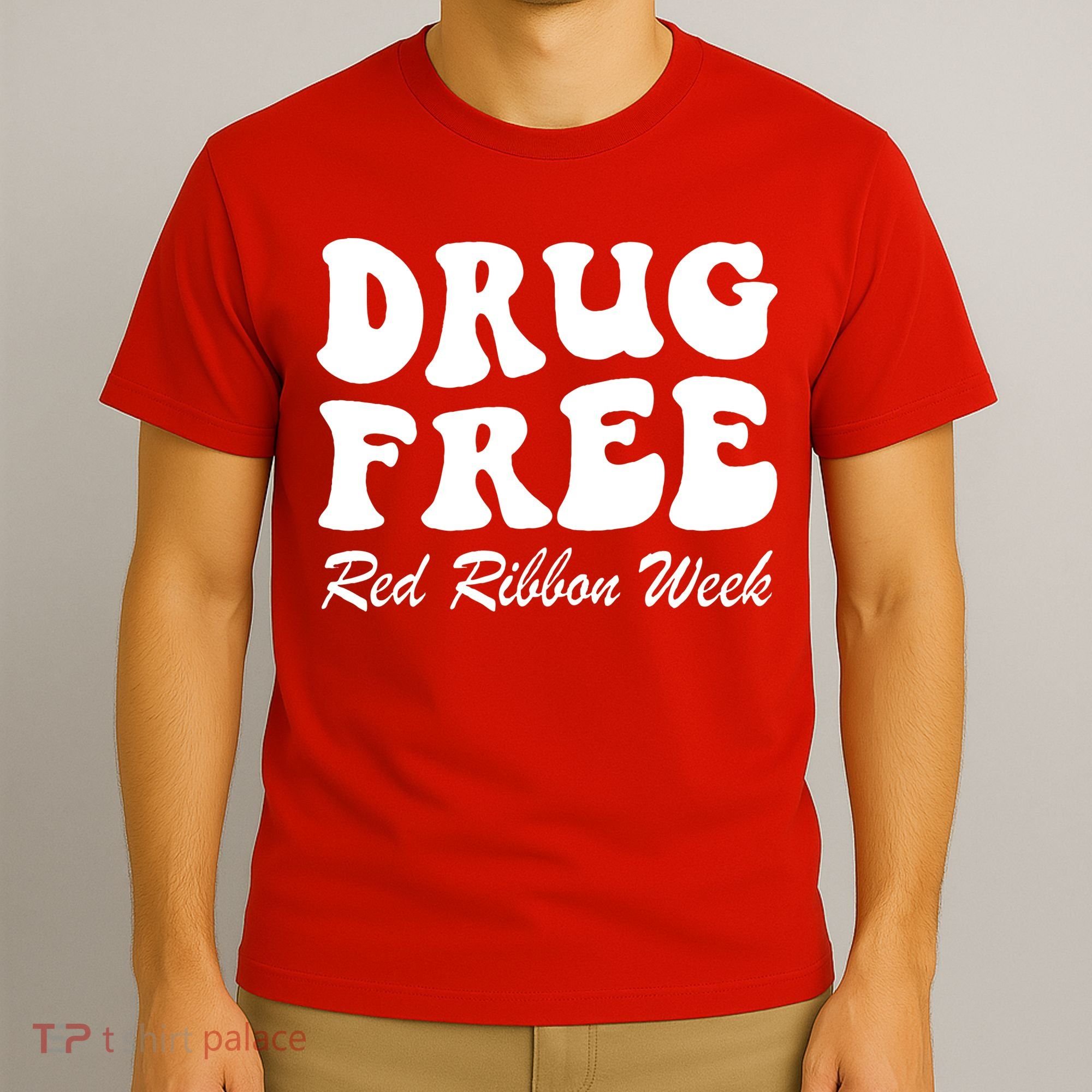 Drug Free Red Ribbon Week Awareness Say No To Drugs Wear Red T-Shirt